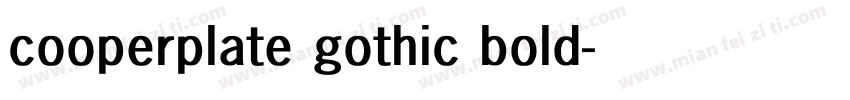 cooperplate gothic bold字体转换